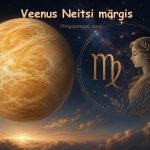 Veenus Neitsi märgis. Kas oled nende seas, kellel algab uus etapp?